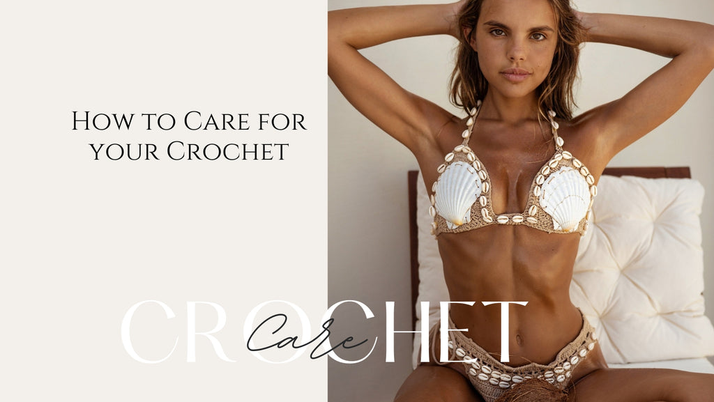 How to care for your crochet